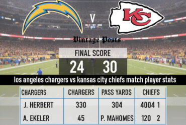 los angeles chargers vs kansas city chiefs match player stats
