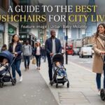 Best Pushchairs for City Living
